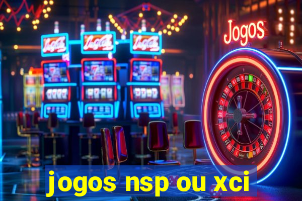 jogos nsp ou xci